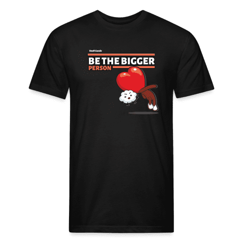 Be The Bigger Person Character Comfort Adult Tee - black