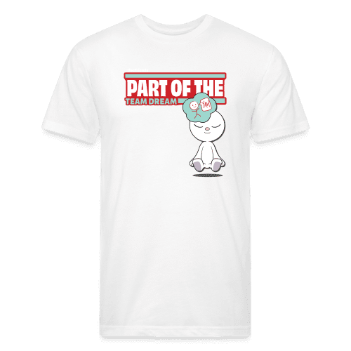 Part Of The Team Dream Character Comfort Adult Tee - white