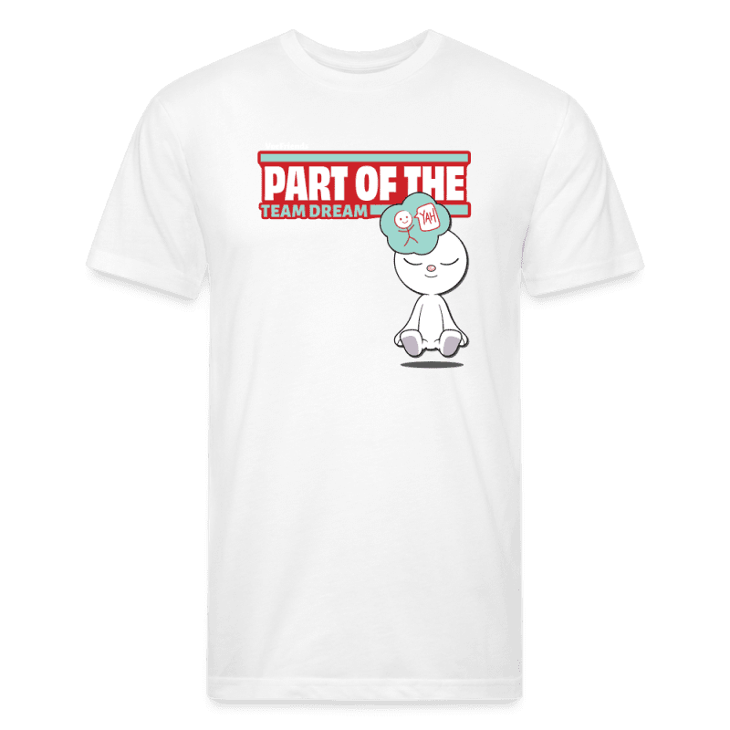 Part Of The Team Dream Character Comfort Adult Tee - white