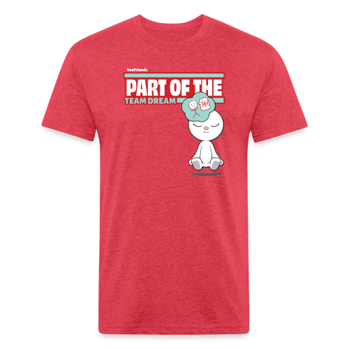 Part Of The Team Dream Character Comfort Adult Tee - heather red