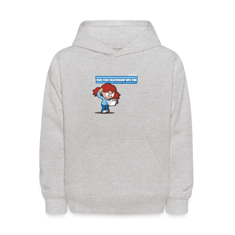 Your Poor Relationship With Time Is Your Biggest Vulnerability Character Comfort Kids Hoodie - heather gray