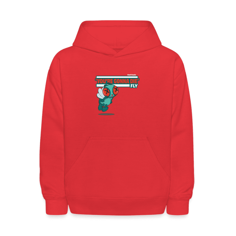 "You’re Gonna Die" Fly Character Comfort Kids Hoodie - red