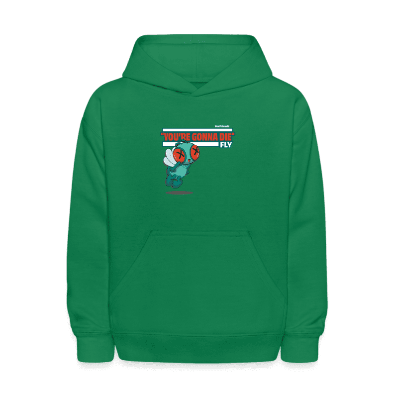 "You’re Gonna Die" Fly Character Comfort Kids Hoodie - kelly green