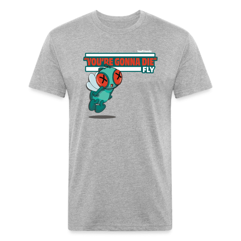 "You’re Gonna Die" Fly Character Comfort Adult Tee - heather gray