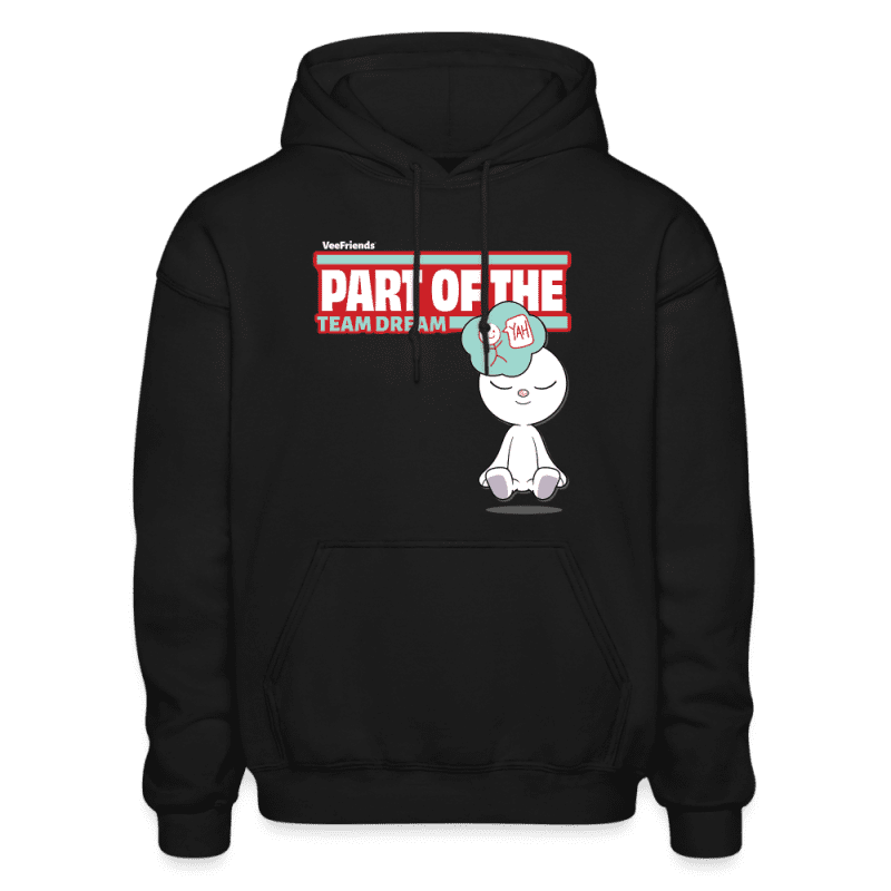 Part Of The Team Dream Character Comfort Adult Hoodie - black