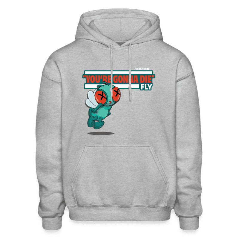 "You’re Gonna Die" Fly Character Comfort Adult Hoodie - heather gray